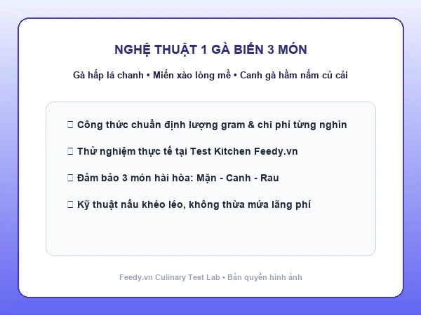 Nghệ thuật 1 con gà biến tấu 3 món đãi tiệc